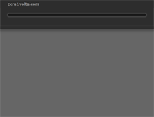 Tablet Screenshot of cera1volta.com